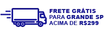 Frete Gratis Grande SP - R$ 299