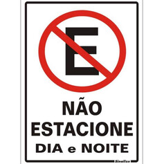 Placa sinalizadora em poliestireno N�o Estacione Dia e Noite - 250AG